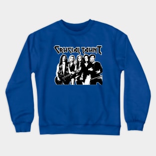 Crucial Taunt Wayne's World Parody Band Cassandra Crewneck Sweatshirt